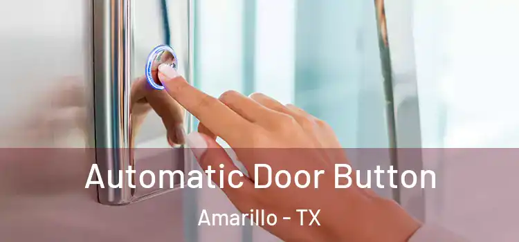  Automatic Door Button Amarillo - TX