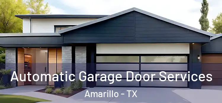  Automatic Garage Door Services Amarillo - TX