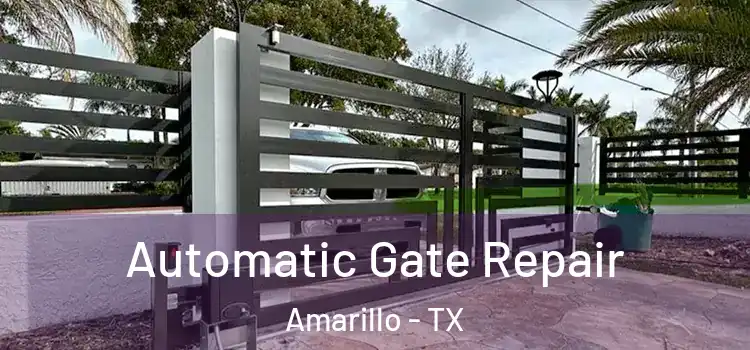  Automatic Gate Repair Amarillo - TX