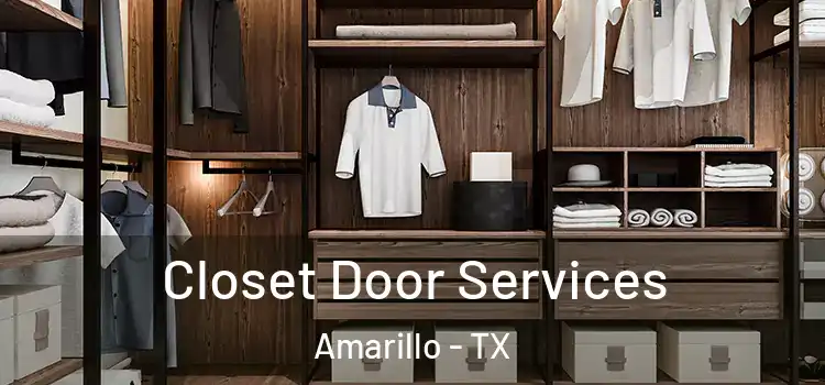  Closet Door Services Amarillo - TX