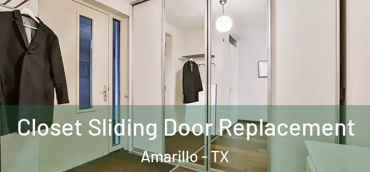  Closet Sliding Door Replacement Amarillo - TX