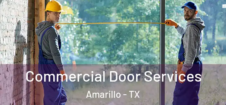  Commercial Door Services Amarillo - TX