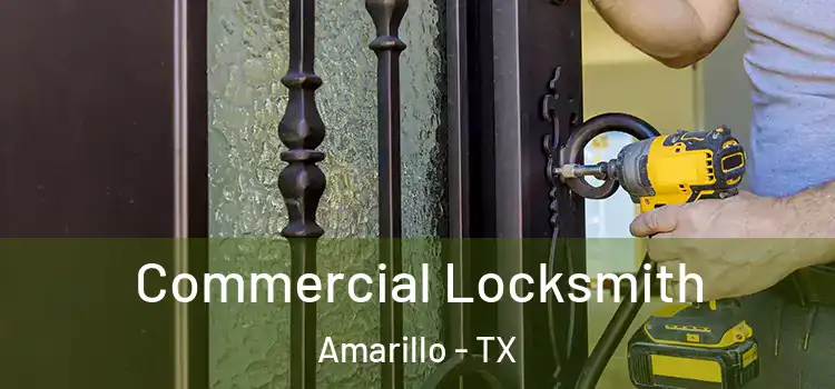  Commercial Locksmith Amarillo - TX