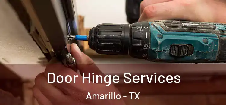  Door Hinge Services Amarillo - TX