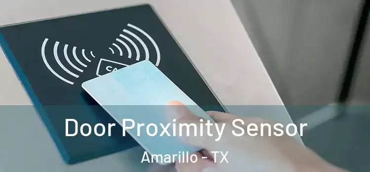  Door Proximity Sensor Amarillo - TX
