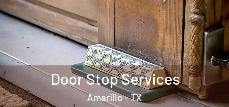  Door Stop Services Amarillo - TX
