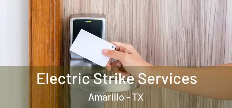  Electric Strike Services Amarillo - TX
