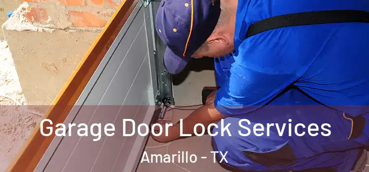  Garage Door Lock Services Amarillo - TX