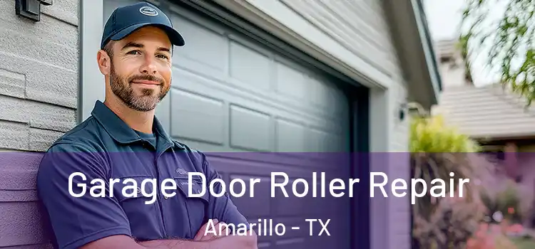  Garage Door Roller Repair Amarillo - TX