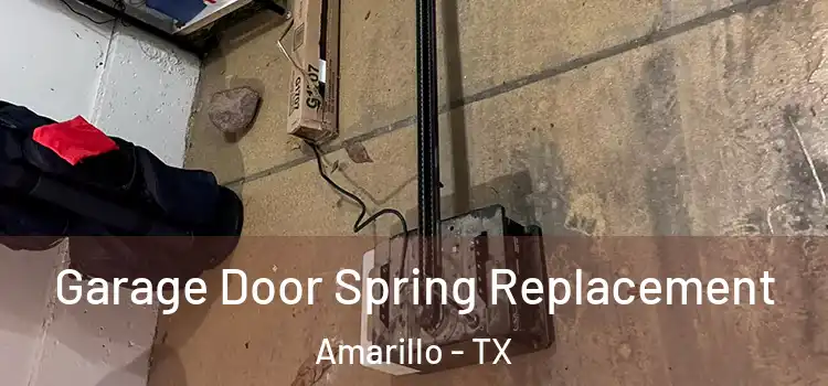  Garage Door Spring Replacement Amarillo - TX