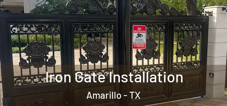  Iron Gate Installation Amarillo - TX