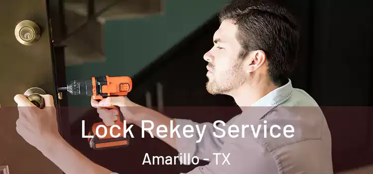  Lock Rekey Service Amarillo - TX