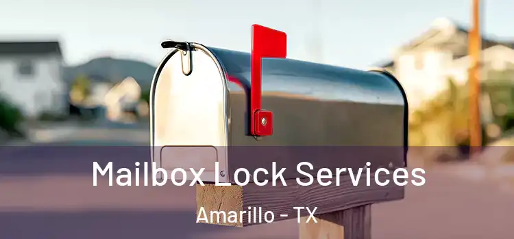  Mailbox Lock Services Amarillo - TX
