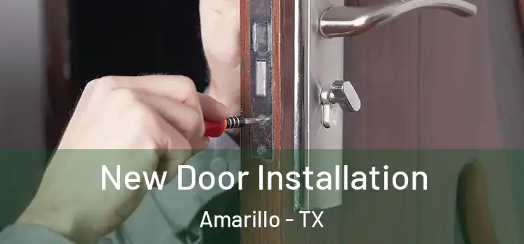  New Door Installation Amarillo - TX