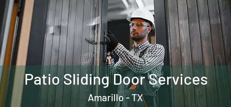  Patio Sliding Door Services Amarillo - TX