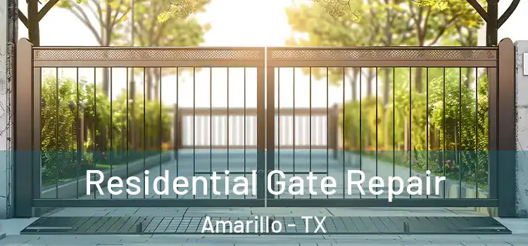 Residential Gate Repair Amarillo - TX