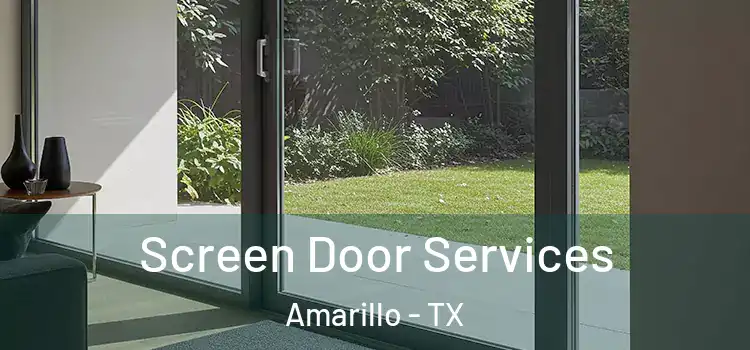  Screen Door Services Amarillo - TX