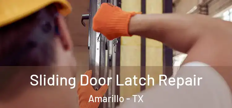  Sliding Door Latch Repair Amarillo - TX