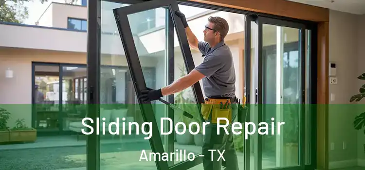 Sliding Door Repair Amarillo - TX